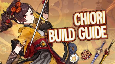 genshin chiori|Genshin Impact Chiori Build Guide